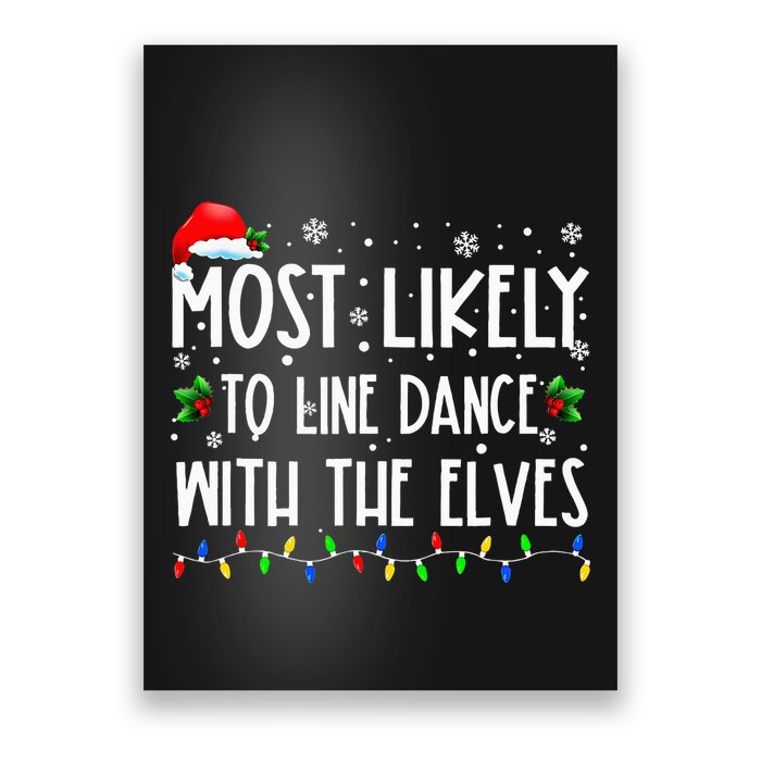 Most Likely To Line Dance With Elves Christmas Dancing Elf Poster