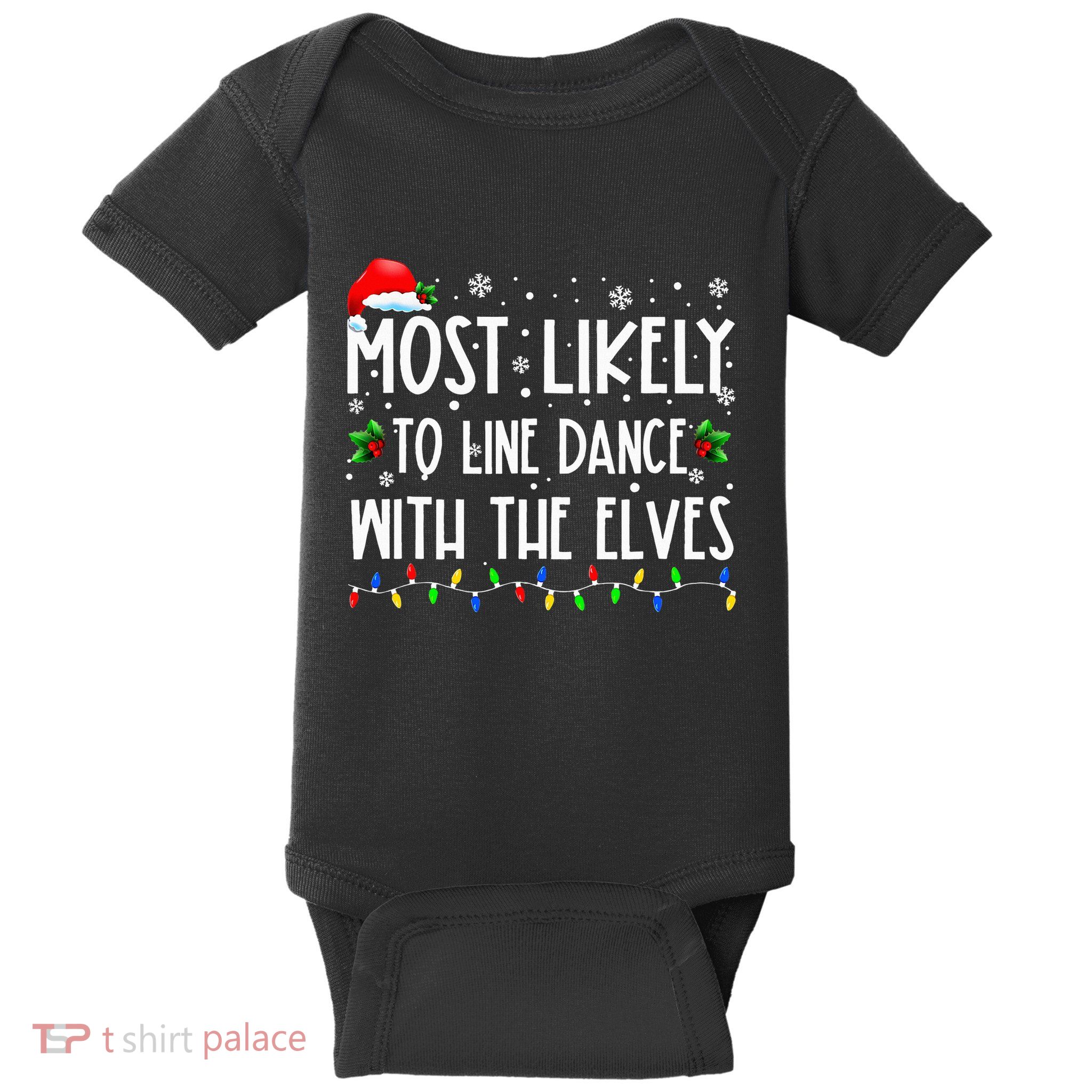Most Likely To Line Dance With Elves Christmas Dancing Elf Baby Bodysuit