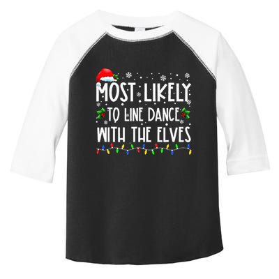 Most Likely To Line Dance With Elves Christmas Dancing Elf Toddler Fine Jersey T-Shirt