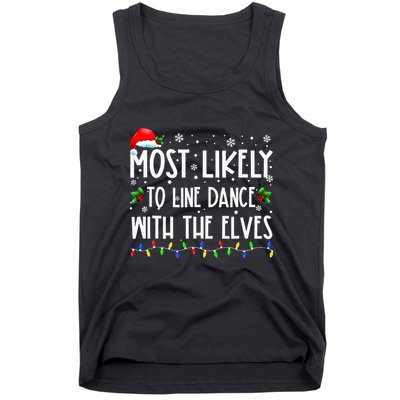 Most Likely To Line Dance With Elves Christmas Dancing Elf Tank Top