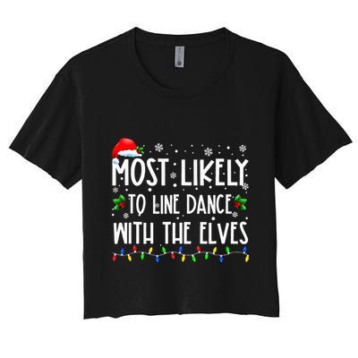 Most Likely To Line Dance With Elves Christmas Dancing Elf Crop Top