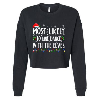 Most Likely To Line Dance With Elves Christmas Dancing Elf Cropped Pullover Crew