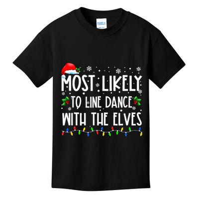 Most Likely To Line Dance With Elves Christmas Dancing Elf Kids T-Shirt