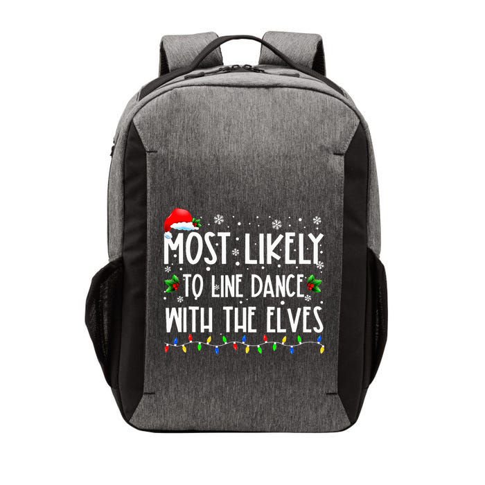Most Likely To Line Dance With Elves Christmas Dancing Elf Vector Backpack