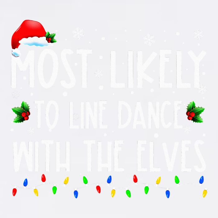Most Likely To Line Dance With Elves Christmas Dancing Elf Garment-Dyed Sweatshirt
