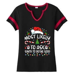 Most Likely To Ask Santa To Define Good Family Christmas Ladies Halftime Notch Neck Tee