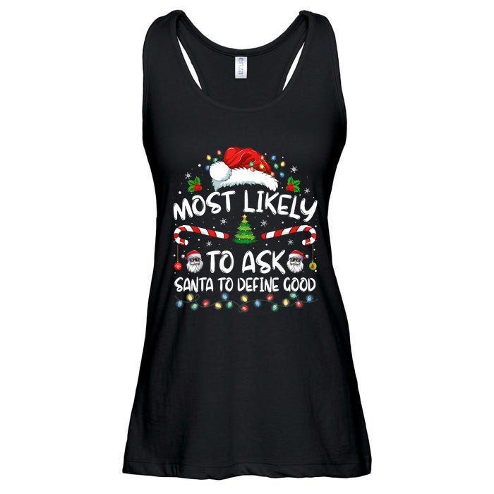 Most Likely To Ask Santa To Define Good Family Christmas Ladies Essential Flowy Tank