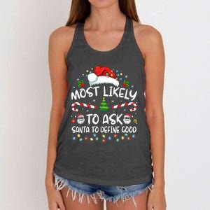 Most Likely To Ask Santa To Define Good Family Christmas Women's Knotted Racerback Tank