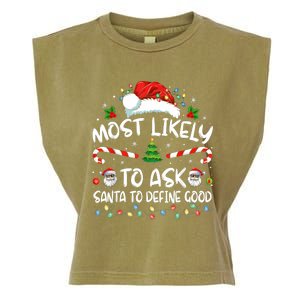 Most Likely To Ask Santa To Define Good Family Christmas Garment-Dyed Women's Muscle Tee