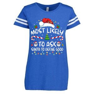 Most Likely To Ask Santa To Define Good Family Christmas Enza Ladies Jersey Football T-Shirt