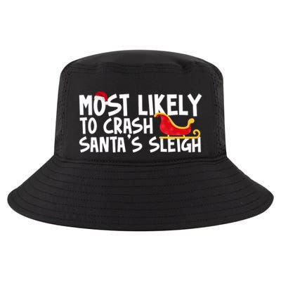 Most Likely To Crash Santas Sleigh Funny Christmas Cool Comfort Performance Bucket Hat