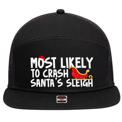 Most Likely To Crash Santas Sleigh Funny Christmas 7 Panel Mesh Trucker Snapback Hat