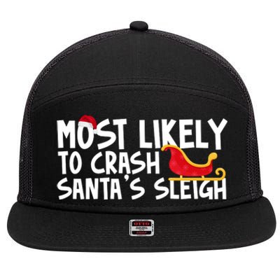 Most Likely To Crash Santas Sleigh Funny Christmas 7 Panel Mesh Trucker Snapback Hat