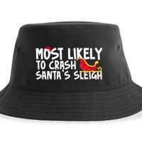 Most Likely To Crash Santas Sleigh Funny Christmas Sustainable Bucket Hat