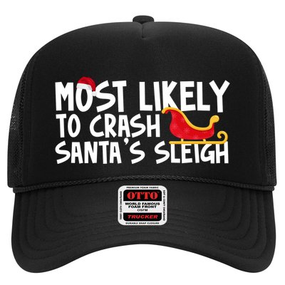 Most Likely To Crash Santas Sleigh Funny Christmas Trucker Hat