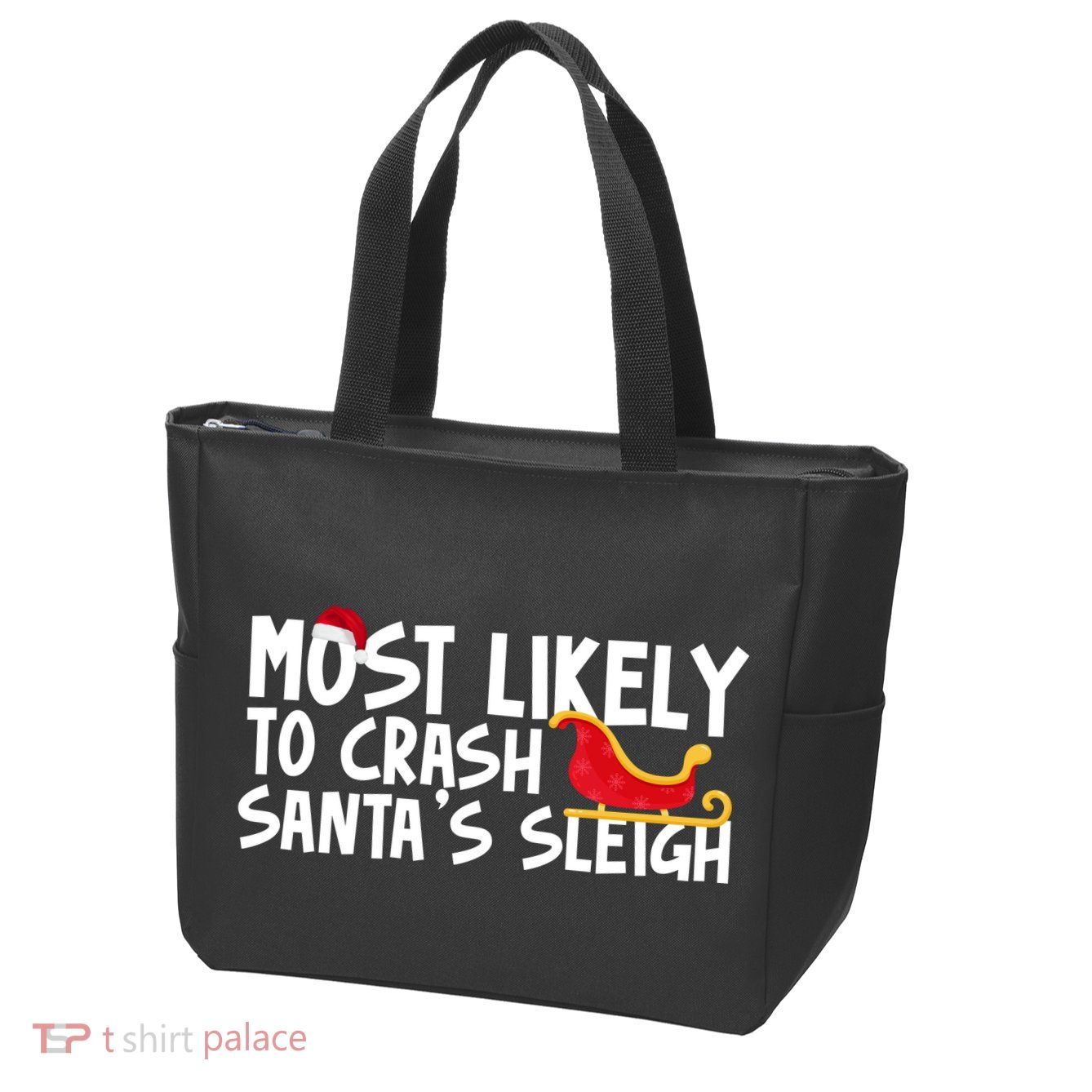 Most Likely To Crash Santas Sleigh Funny Christmas Zip Tote Bag