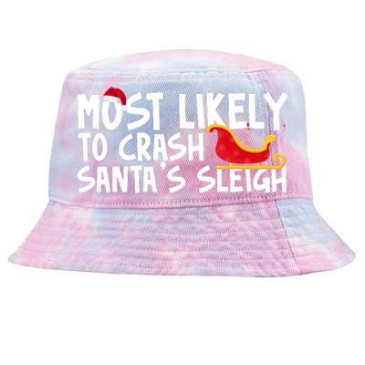 Most Likely To Crash Santas Sleigh Funny Christmas Tie-Dyed Bucket Hat