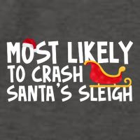 Most Likely To Crash Santas Sleigh Funny Christmas Vector Backpack