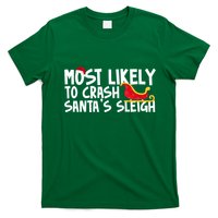 Most Likely To Crash Santas Sleigh Funny Christmas T-Shirt