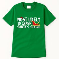 Most Likely To Crash Santas Sleigh Funny Christmas Tall T-Shirt