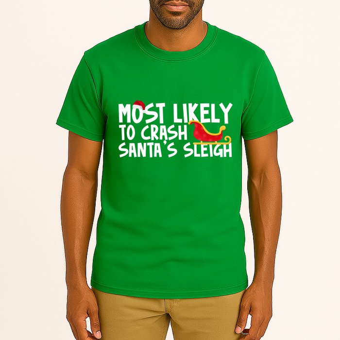 Most Likely To Crash Santas Sleigh Funny Christmas Tall T-Shirt