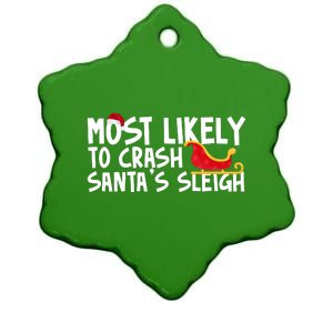 Most Likely To Crash Santas Sleigh Funny Christmas Ceramic Star Ornament