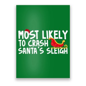 Most Likely To Crash Santas Sleigh Funny Christmas Poster