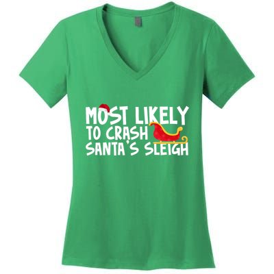 Most Likely To Crash Santas Sleigh Funny Christmas Women's V-Neck T-Shirt