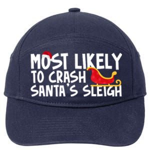 Most Likely To Crash Santas Sleigh Funny Christmas 7-Panel Snapback Hat