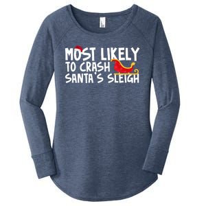 Most Likely To Crash Santas Sleigh Funny Christmas Women's Perfect Tri Tunic Long Sleeve Shirt