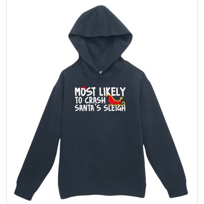 Most Likely To Crash Santas Sleigh Funny Christmas Urban Pullover Hoodie