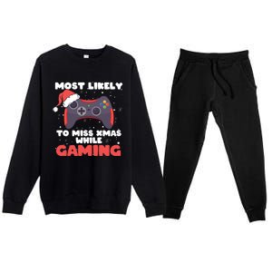 Most Likely To Miss Christmas While Gaming Xmas Family Cool Gift Premium Crewneck Sweatsuit Set