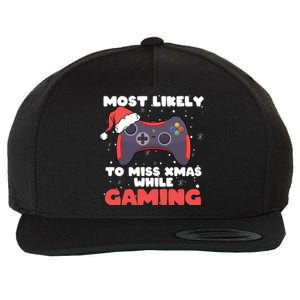 Most Likely To Miss Christmas While Gaming Xmas Family Cool Gift Wool Snapback Cap