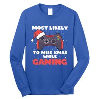 Most Likely To Miss Christmas While Gaming Xmas Family Cool Gift Long Sleeve Shirt