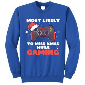 Most Likely To Miss Christmas While Gaming Xmas Family Cool Gift Sweatshirt