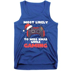 Most Likely To Miss Christmas While Gaming Xmas Family Cool Gift Tank Top