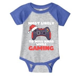 Most Likely To Miss Christmas While Gaming Xmas Family Cool Gift Infant Baby Jersey Bodysuit