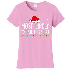 Most Likely To Hate This  Xmas Pajamas Family Christmas Women's T-Shirt