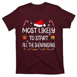 Most Likely To Start All The Shenanigans Family Christmas T-Shirt