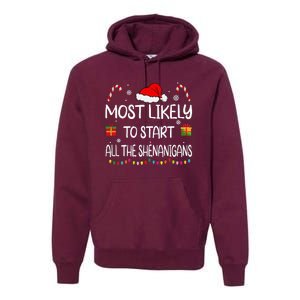 Most Likely To Start All The Shenanigans Family Christmas Premium Hoodie