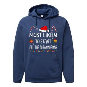 Most Likely To Start All The Shenanigans Family Christmas Performance Fleece Hoodie