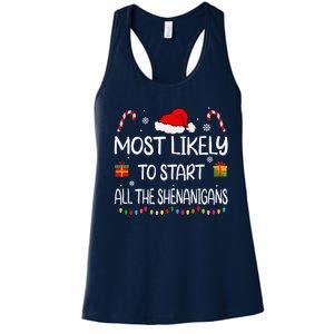 Most Likely To Start All The Shenanigans Family Christmas Women's Racerback Tank