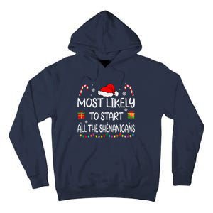 Most Likely To Start All The Shenanigans Family Christmas Tall Hoodie