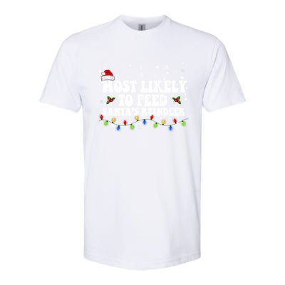 Most Likely To Feed Santa's Reindeer Christmas Believe Santa Softstyle CVC T-Shirt