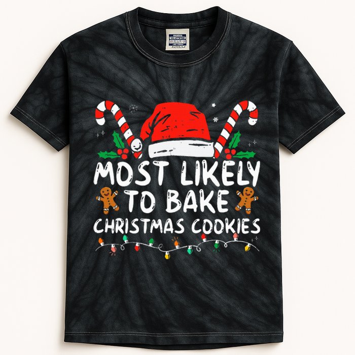 Most Likely To Bake Christmas Cookies Funny Baker Christmas Kids Tie-Dye T-Shirt