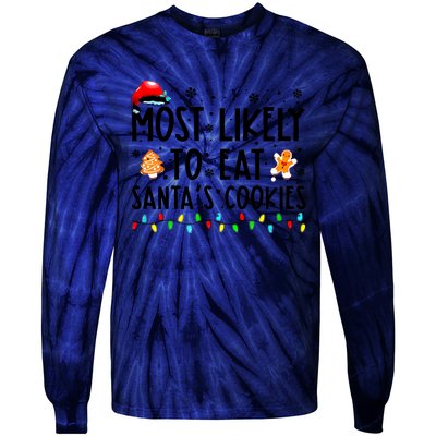 Most Likely To Eat Santas Cookies Family Christmas Matching Tie-Dye Long Sleeve Shirt