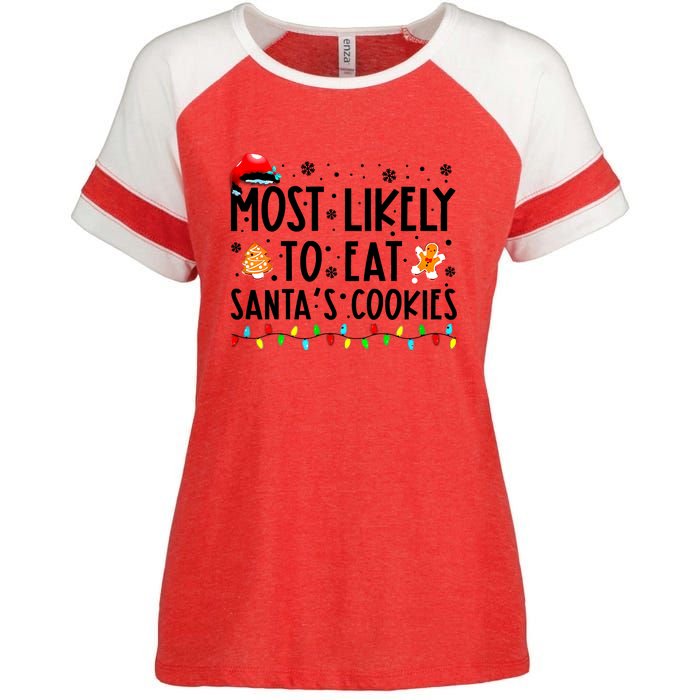 Most Likely To Eat Santas Cookies Family Christmas Matching Enza Ladies Jersey Colorblock Tee