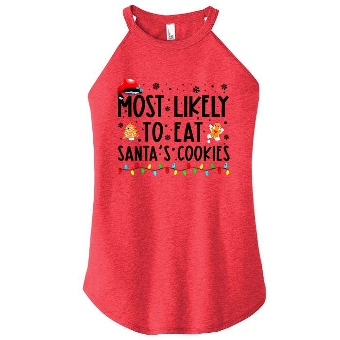 Most Likely To Eat Santas Cookies Family Christmas Matching Women's Perfect Tri Rocker Tank