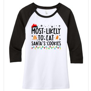 Most Likely To Eat Santas Cookies Family Christmas Matching Women's Tri-Blend 3/4-Sleeve Raglan Shirt