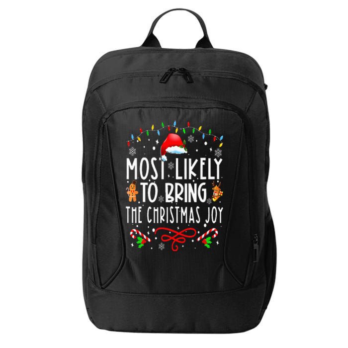 Most Likely To Bring The Christmas Joy Family Christmas City Backpack